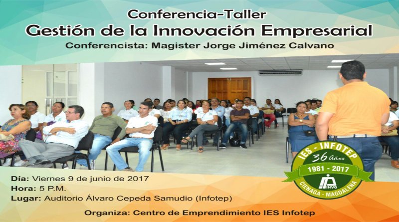 Infotep promueve Emprendimiento y organiza conferencia – taller “Gestión de la Innovación Empresarial”