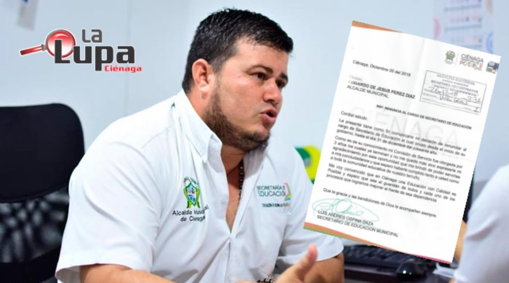 Renunció Secretario de Educación de Ciénaga, Luis Andrés Ospina Daza