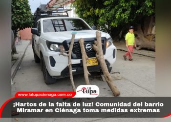 ¡Hartos de la falta de luz! Comunidad del barrio Miramar en Ciénaga toma medidas extremas