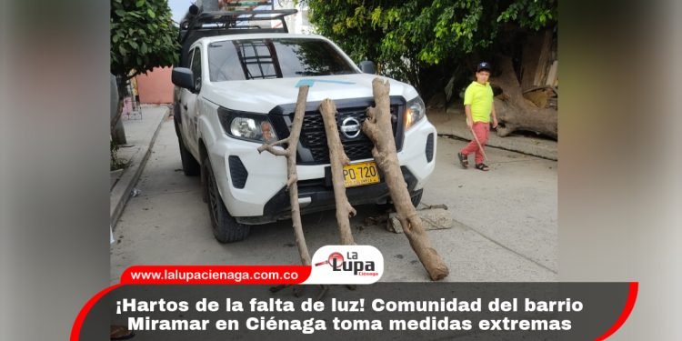 ¡Hartos de la falta de luz! Comunidad del barrio Miramar en Ciénaga toma medidas extremas