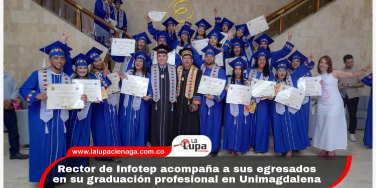 Rector de Infotep acompaña a sus egresados en su graduación profesional en Unimagdalena