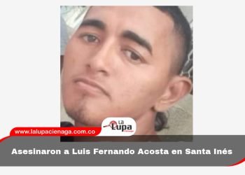 Asesinaron a Luis Fernando Acosta en Santa Inés