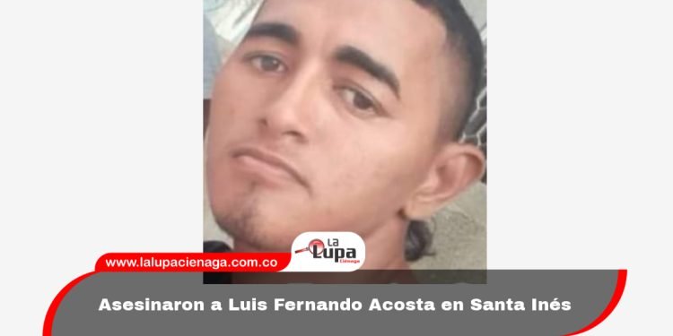 Asesinaron a Luis Fernando Acosta en Santa Inés