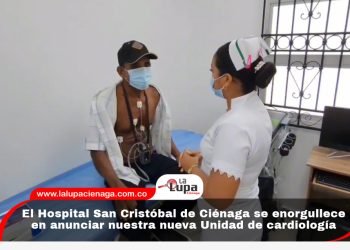 El Hospital San Cristóbal de Ciénaga se enorgullece en anunciar nuestra nueva Unidad de cardiología