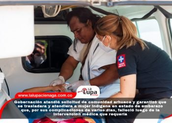 Gobernación atendió solicitud de comunidad arhuaca y garantizó que se trasladara y atendiera a mujer indígena en estado de embarazo que, por sus complicaciones de varios días, falleció luego de la intervención médica que requería