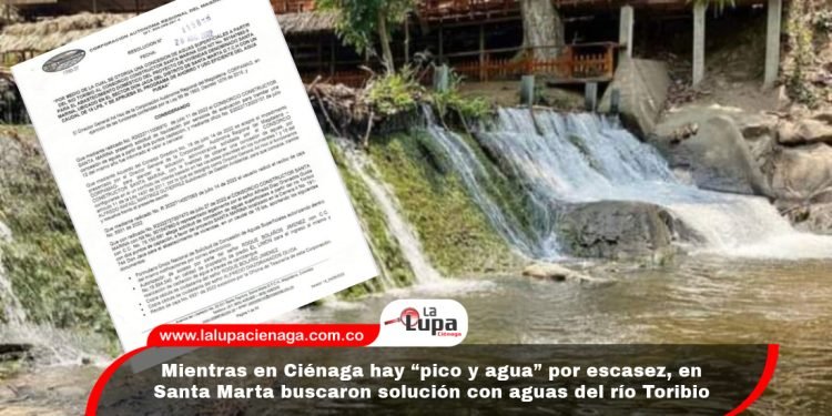 Mientras en Ciénaga hay “pico y agua” por escasez, en Santa Marta buscaron solución con aguas del río Toribio