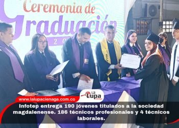 Infotep entrega 190 jóvenes titulados a la sociedad magdalenense. 186 técnicos profesionales y 4 técnicos laborales.