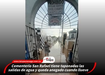 Cementerio San Rafael tiene taponadas las salidas de agua y queda anegado cuando llueve