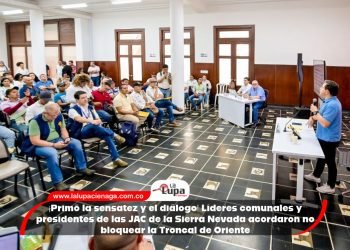 ¡Primó la sensatez y el diálogo! Líderes comunales y presidentes de las JAC de la Sierra Nevada acordaron no bloquear la Troncal de Oriente