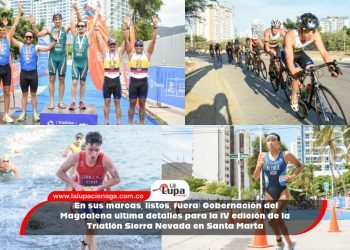 ¡En sus marcas, listos, fuera! Gobernación del Magdalena ultima detalles para la IV edición de la Triatlón Sierra Nevada en Santa Marta