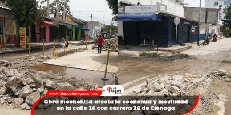Obra inconclusa afecta la economía y movilidad en la calle 16 con carrera 18 de Ciénaga