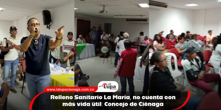 Relleno Sanitario La María, no cuenta con más vida útil: Concejo de Ciénaga