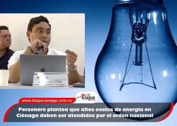 Personero plantea que altos costos de energía en Ciénaga deben ser atendidos por el orden nacional