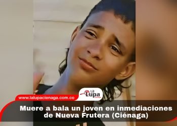 Muere a bala un joven en inmediaciones de Nueva Frutera (Ciénaga)