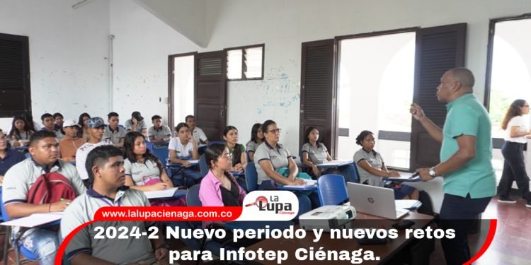 2024-2 Nuevo periodo y nuevos retos para Infotep Ciénaga. Más de 3 mil estudiantes y varias novedades para la Institución