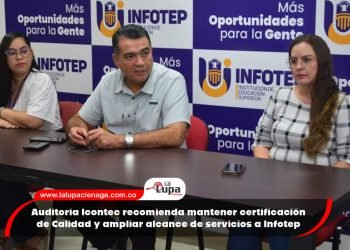 Auditoría Icontec recomienda mantener certificación de Calidad y ampliar alcance de servicios a Infotep