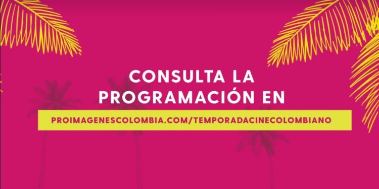 Invitamos a todos a ser parte de la Temporada de Cine Colombiano. ¡No te lo pierdas!