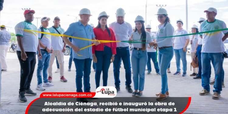 Alcaldía de Ciénaga, recibió e inauguró la obra de adecuación del estadio de fútbol municipal etapa 1