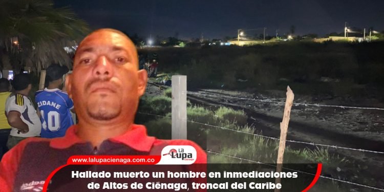 Hallado muerto un hombre en inmediaciones de Altos de Ciénaga, troncal del Caribe