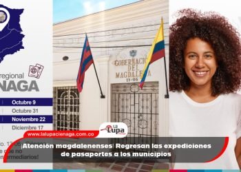 ¡Atención magdalenenses! Regresan las expediciones de pasaportes a los municipios