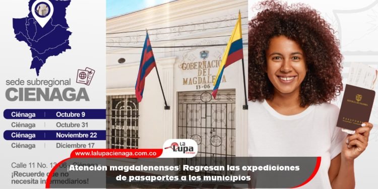 ¡Atención magdalenenses! Regresan las expediciones de pasaportes a los municipios