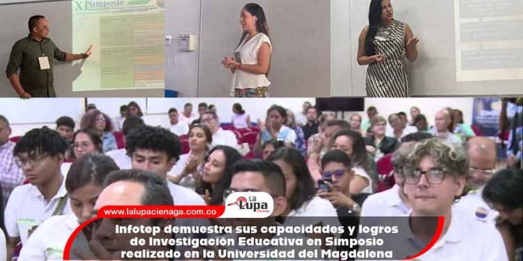 Infotep demuestra sus capacidades y logros de Investigación Educativa en Simposio realizado en la Universidad del Magdalena