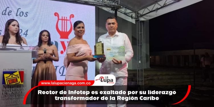 Rector de Infotep es exaltado por su liderazgo transformador de la Región Caribe
