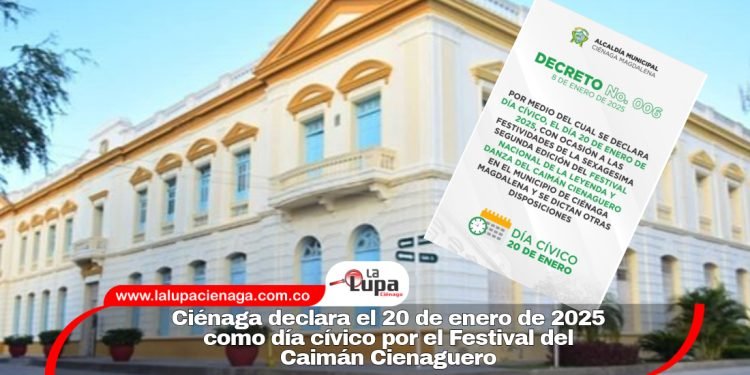Ciénaga declara el 20 de enero de 2025 como día cívico por el Festival del Caimán Cienaguero