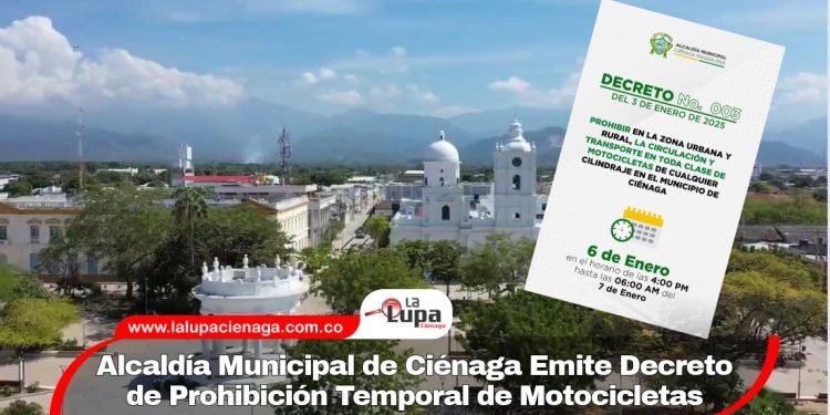 Alcaldía Municipal de Ciénaga Emite Decreto de Prohibición Temporal de Motocicletas