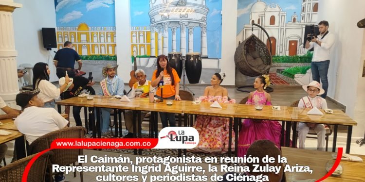 El Caimán, protagonista en reunión de la Representante Ingrid Aguirre, la Reina Zulay Ariza, cultores y periodistas de Ciénaga