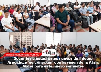 Docentes y estudiantes nuevos de Infotep Aracataca ‘se conectan’ con la visión de la Alma Máter para este nuevo semestre