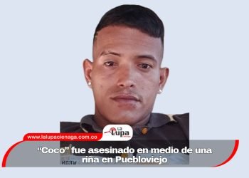 “Coco” fue asesinado en medio de una riña en Puebloviejo