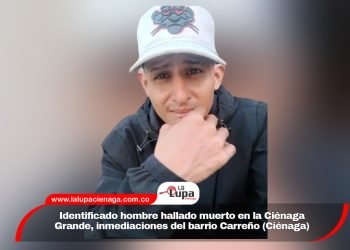 Identificado hombre hallado muerto en la Ciénaga Grande, inmediaciones del barrio Carreño (Ciénaga) 