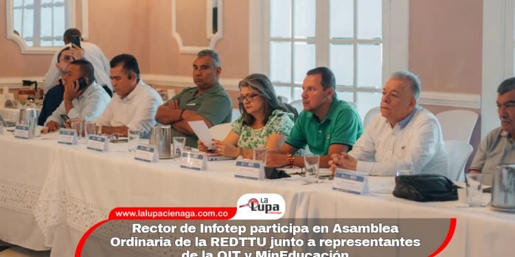 Rector de Infotep participa en Asamblea Ordinaria de la REDTTU junto a representantes de la OIT y MinEducación