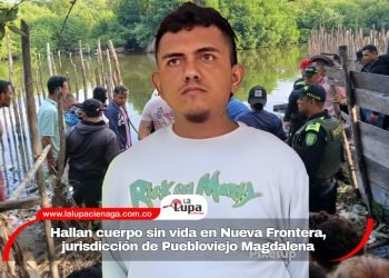 Hallan cuerpo sin vida en Nueva Frontera, jurisdicción de Puebloviejo Magdalena