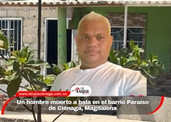 Un hombre muerto a bala en el barrio Paraíso  de Ciénaga, Magdalena