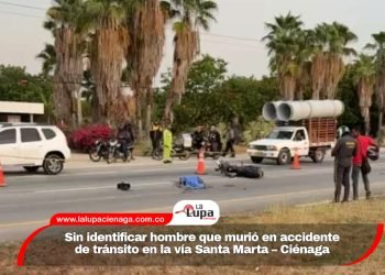 Sin identificar hombre que murió en accidente de tránsito en la vía Santa Marta – Ciénaga