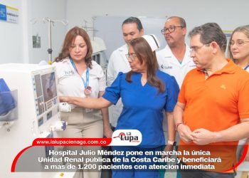 Hospital Julio Méndez pone en marcha la única Unidad Renal pública de la Costa Caribe y beneficiará a más de 1.200 pacientes con atención inmediata