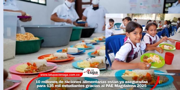 10 millones de raciones alimentarias están ya aseguradas para 135 mil estudiantes gracias al PAE Magdalena 2025