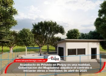 Acueducto de Piñuela en Pivijay es una realidad, Gobernación del Magdalena adjudicó el contrato e iniciarán obras a mediados de abril de 2025