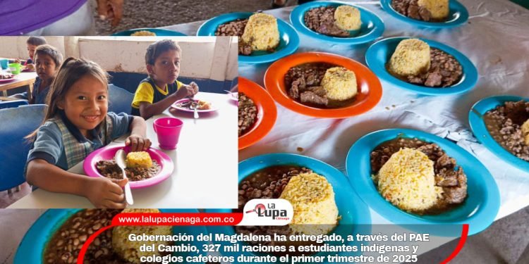 Gobernación del Magdalena ha entregado, a través del PAE del Cambio, 327 mil raciones a estudiantes indígenas y colegios cafeteros durante el primer trimestre de 2025
