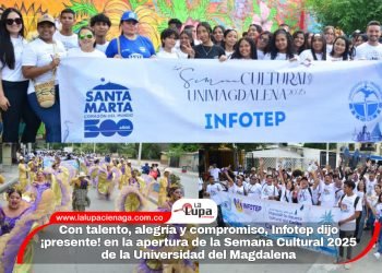 Con talento, alegría y compromiso, Infotep dijo ¡presente! en la apertura de la Semana Cultural 2025 de la Universidad del Magdalena