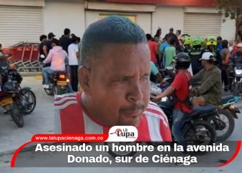 Asesinado un hombre en la avenida Donado, sur de Ciénaga