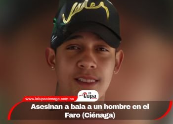 Asesinan a bala a un hombre en el Faro (Ciénaga) 