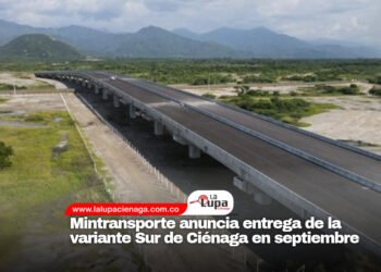 Mintransporte anuncia entrega de la variante Sur de Ciénaga en septiembre