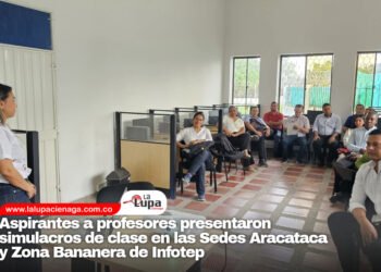 Aspirantes a profesores presentaron simulacros de clase en las Sedes Aracataca y Zona Bananera de Infotep