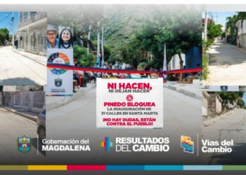 La actitud del mezquino y egoísta: Alcaldía de Santa Marta se opone a que la Gobernación del Magdalena entregue 31 vías pavimentadas por el exitoso programa Mi Calle