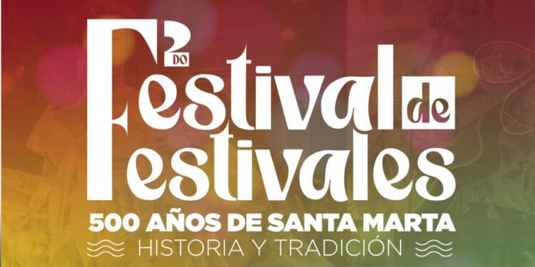 Segundo Festival de Festivales celebra los 500 años de Santa Marta con 18 encuentros culturales y el impulso a artistas locales