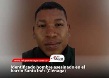 Identificado hombre asesinado en el barrio Santa Inés (Ciénaga) 