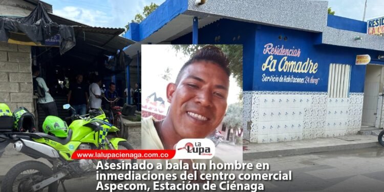 Asesinado a bala un hombre en inmediaciones del centro comercial Aspecom, Estación de Ciénaga